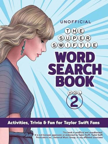 Cover image for Unofficial Super Swiftie Word Search Book (Volume 2): Activities, Trivia & Fun for Taylor Swift Fans