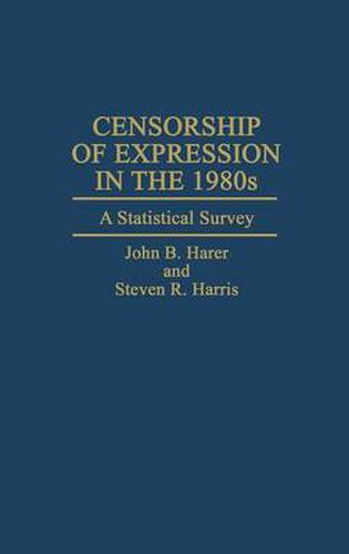 Censorship of Expression in the 1980s: A Statistical Survey