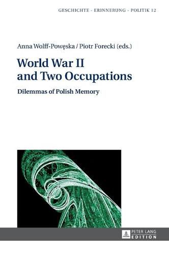 Cover image for World War II and Two Occupations: Dilemmas of Polish Memory