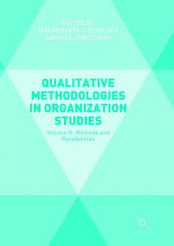 Cover image for Qualitative Methodologies in Organization Studies: Volume II: Methods and Possibilities