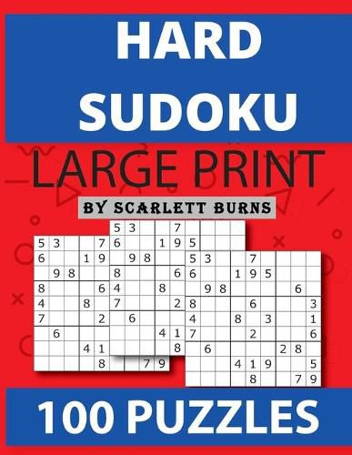 Cover image for Hard Sudoku: Brain Games - Large Print Expert Sudoku Puzzles Relax and Solve Hard, Very Hard and Extremely Hard Sudoku - Total 100 Sudoku puzzles to solve - Includes solutions (Hard to extreme)