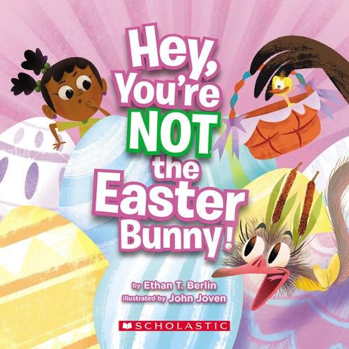 Cover image for Hey, You're Not the Easter Bunny!