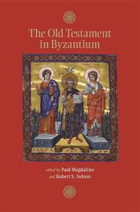 Cover image for The Old Testament in Byzantium