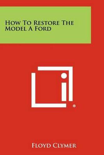 Cover image for How to Restore the Model a Ford