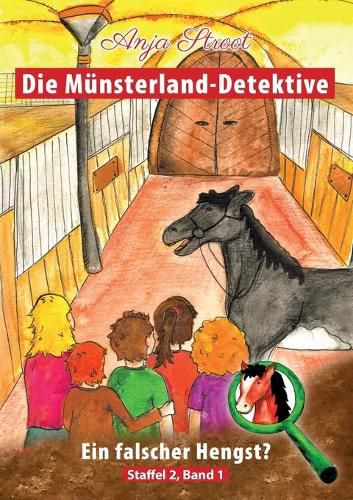 Die Munsterland-Detektive / Ein falscher Hengst?