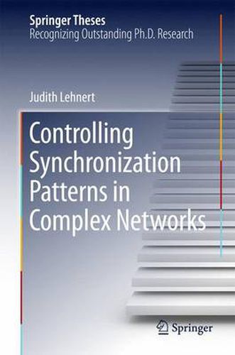 Cover image for Controlling Synchronization Patterns in Complex Networks