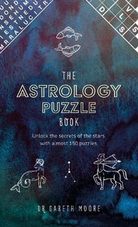 Cover image for The Astrology Puzzle Book: Unlock the secrets of the stars with almost 150 puzzles