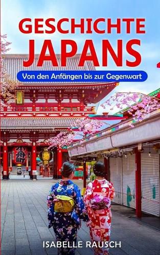 Cover image for Geschichte Japans: Von den Anfangen bis zur Gegenwart