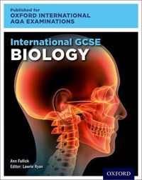 Cover image for Oxford International AQA Examinations: International GCSE Biology