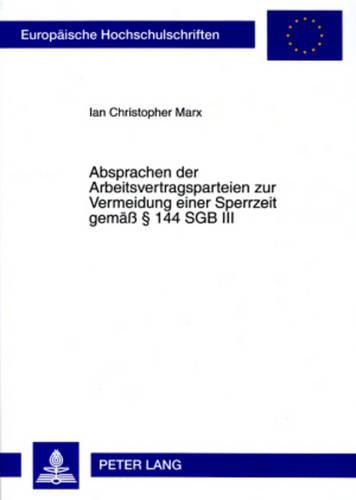 Cover image for Absprachen Der Arbeitsvertragsparteien Zur Vermeidung Einer Sperrzeit Gemaess  144 Sgb III