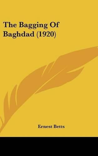 Cover image for The Bagging of Baghdad (1920)