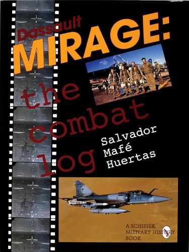 Cover image for The Dassault Mirage: The Combat Log