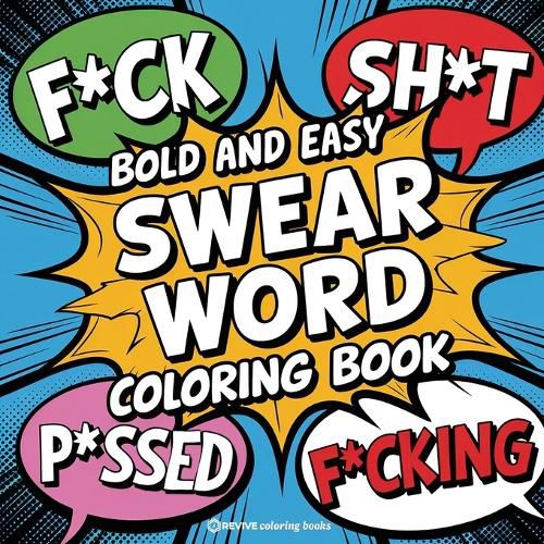 Cover image for Bold and Easy Swear Word Coloring Book for Adults and Teens