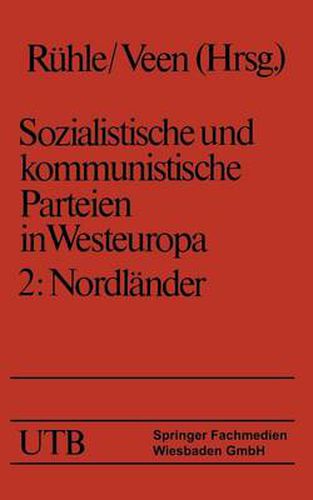 Cover image for Sozialistische Und Kommunistische Parteien in Westeuropa. Band II: Nordlander