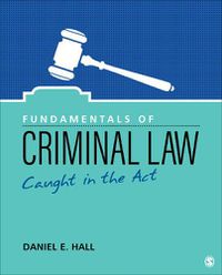 Cover image for Fundamentals of Criminal Law: Caught in the ACT