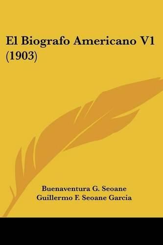 Cover image for El Biografo Americano V1 (1903)