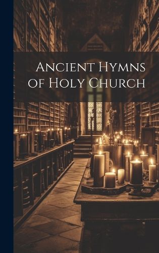 Cover image for Ancient Hymns of Holy Church