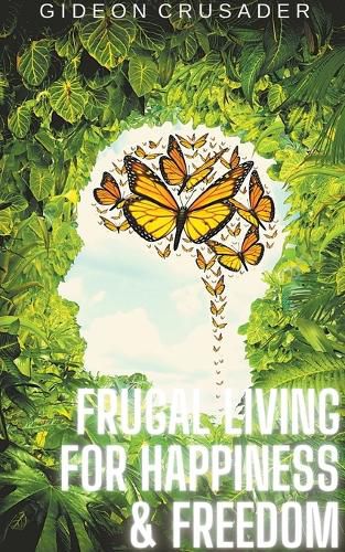 Cover image for Frugal Living for Happiness & Freedom