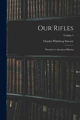 Cover image for Our Rifles