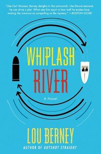 Cover image for Whiplash River: A Novel