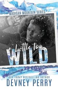 Cover image for A Little Too Wild
