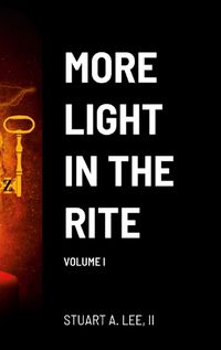 Cover image for More Light in the Rite