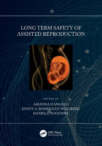 Cover image for Long Term Safety of Assisted Reproduction