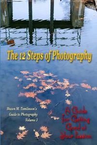 Cover image for The 12 Steps of Photography