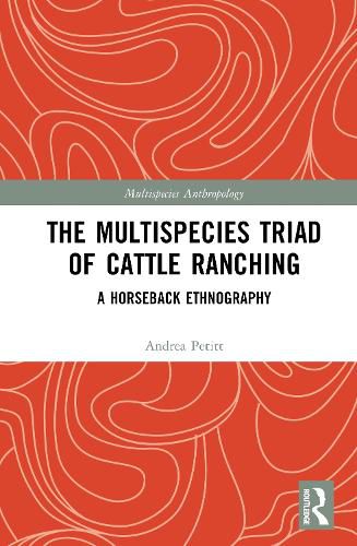 Cover image for The Multispecies Triad of Cattle Ranching