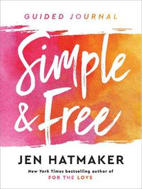 Cover image for Simple and Free: Guided Journal