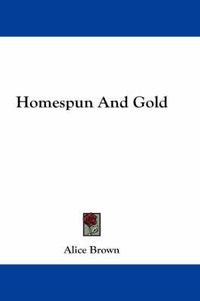 Cover image for Homespun and Gold