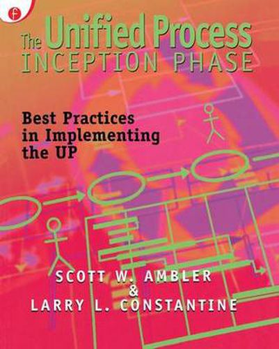 Cover image for The Unified Process Inception Phase: Best Practices in Implementing the UP