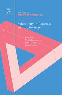 Cover image for Subjectivity in Language and Discourse