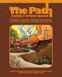 Cover image for The Path: Family Storybook: A Journey Through the Bible for Families