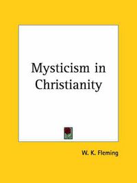 Cover image for Mysticism in Christianity