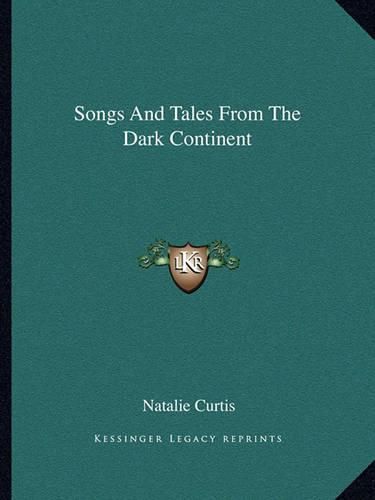 Cover image for Songs and Tales from the Dark Continent