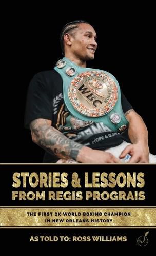 Cover image for Stories & Lessons From Regis Prograis