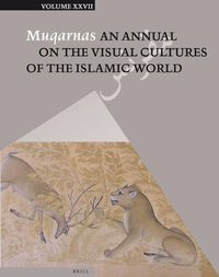 Cover image for Muqarnas, Volume 27