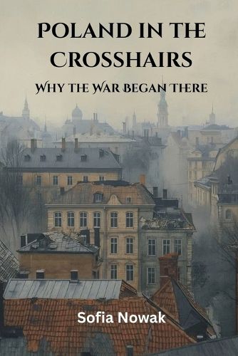 Cover image for Poland in the Crosshairs