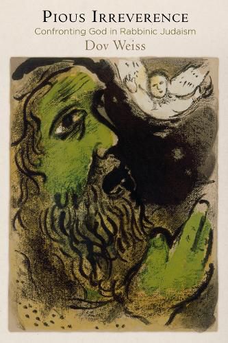 Cover image for Pious Irreverence: Confronting God in Rabbinic Judaism