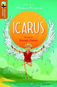 Cover image for Oxford Reading Tree TreeTops Greatest Stories: Oxford Level 8: Icarus