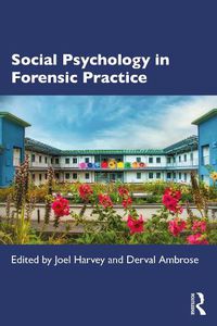 Cover image for Social Psychology in Forensic Practice