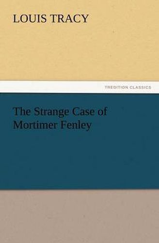 Cover image for The Strange Case of Mortimer Fenley