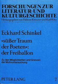 Cover image for Suesser Traum Der Poeten: Der Freiballon: Zu Den Moeglichkeiten Und Grenzen Der Motivuntersuchung