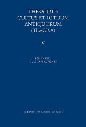 Cover image for Thesaurus Cultus et Rituum Antiquorum V5