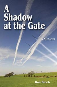 Cover image for A Shadow at the Gate: Memoir of a DEA Agent