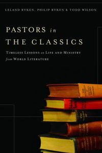 Cover image for tors in the Classics Timeless Lessons on Life and Ministry from World Literature
