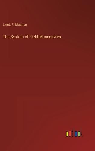 Cover image for The System of Field Manceuvres