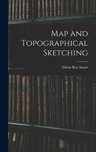 Cover image for Map and Topographical Sketching