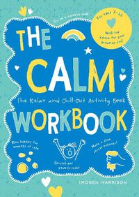 Cover image for The Calm Workbook: The Relax-and-Chill-Out Activity Book